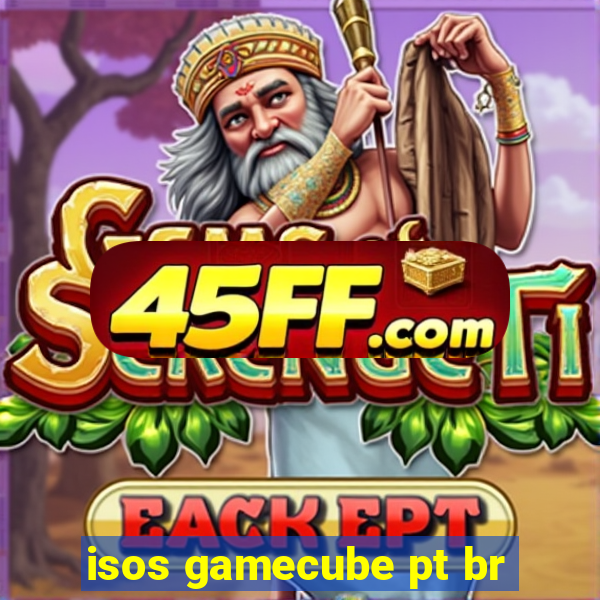 isos gamecube pt br